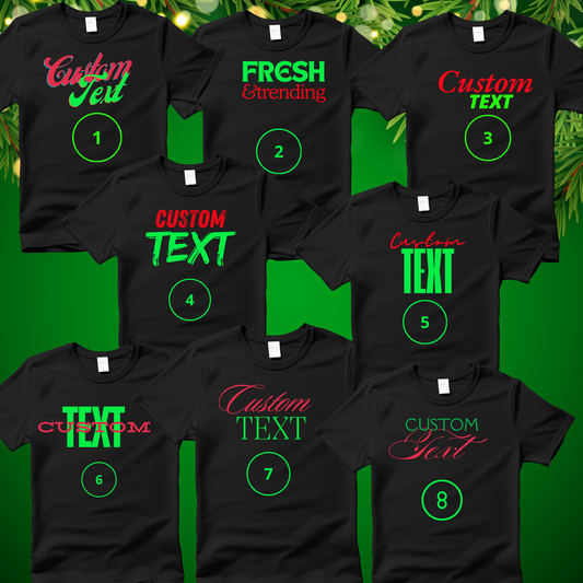 Custom Christmas Text T-shirts